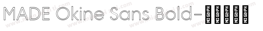 MADE Okine Sans Bold字体转换